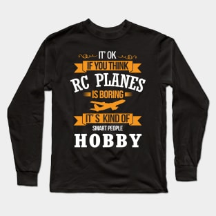 RC plane Hobby Gift slogan Long Sleeve T-Shirt